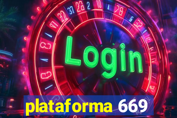 plataforma 669